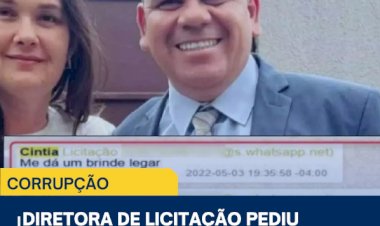 DIRETORA DE LICITAÇÃO PEDIU BRINDE EM NOME DO MARIDO VEREADOR APÓS AJUDAR EMPREITEIRO