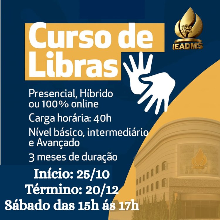 Assembleia de Deus MS promove Curso de Libras em parceria com a Escola Libras Day